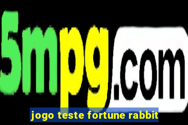 jogo teste fortune rabbit